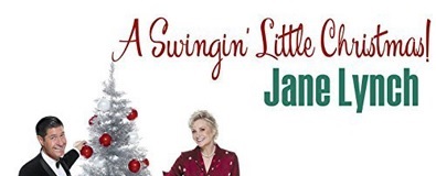 Jane Lynch “A Swingin’ Little Christmas”