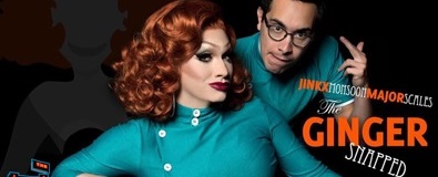 Jinkx Monsoon & Major Scales in “The Ginger Snapped”