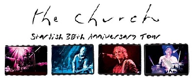 The Church - Starfish 30th Anniversary Tour