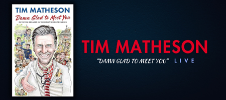 Tim Matheson: “Damn Glad to Meet You” Live